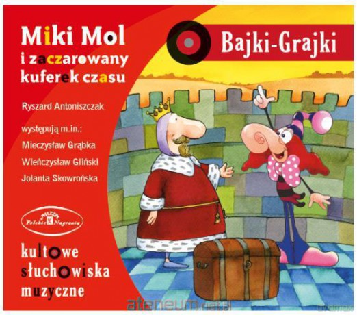 Bajki - Grajki. Miki Mol i zaczarowany kuferek czasu [AUDIOBOOK]