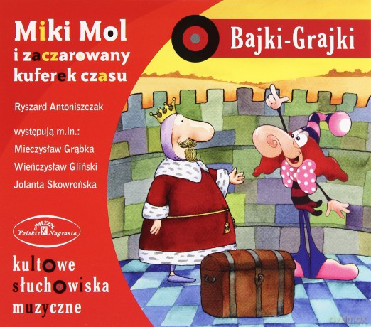 Bajki - Grajki. Miki Mol i zaczarowany kuferek czasu [AUDIOBOOK]