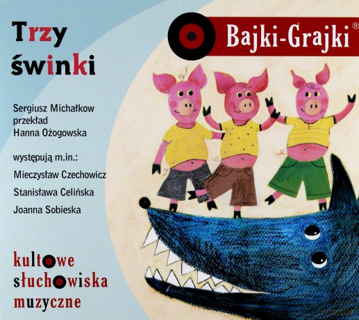 Bajki - Grajki. Trzy świnki [AUDIOBOOK]