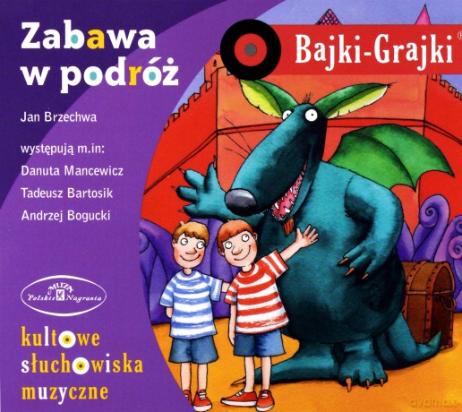 Bajki - Grajki. Zabawa w podróż [AUDIOBOOK]