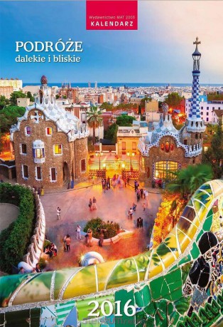 Kalendarz 2016 13PL Podróże dalekie i bliskie [KALENDARZ]