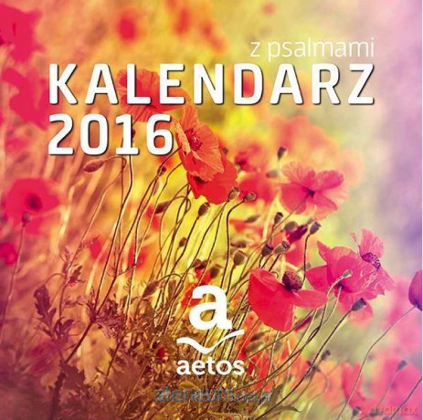 Kalendarz 2016 z psalmami [KALENDARZ]