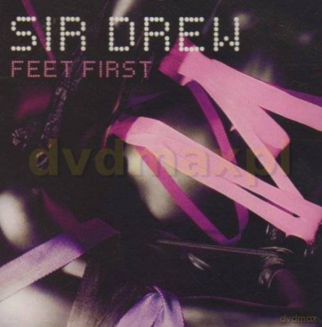 Sir Drew: Feet First [CD]