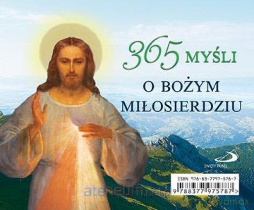 365 myśli o Bożym Miłosierdziu [KSIĄŻKA]