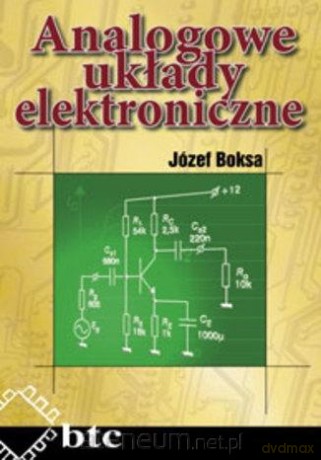 Analogowe układy elektroniczne - Józef Boksa [KSIĄŻKA]