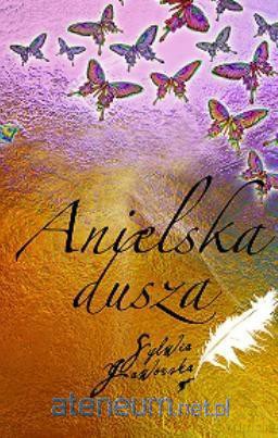 Anielska dusza - Sylwia Jaworska [KSIĄŻKA]