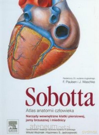 Atlas anatomii człowieka Sobotta (Tom 2) Narządy wewnętrzne - J. Sobotta [KSIĄŻKA]