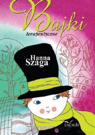 Bajki terapeutyczne - Hanna Szaga [KSIĄŻKA]
