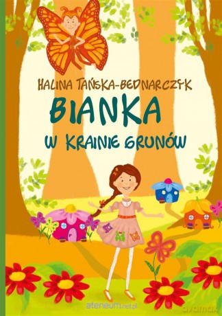 Bianka w krainie Grunów - Halina Tańska-Bednarczyk [KSIĄŻKA]