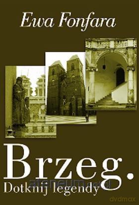 Brzeg. Dotknij legendy - Ewa Fonfara [KSIĄŻKA]