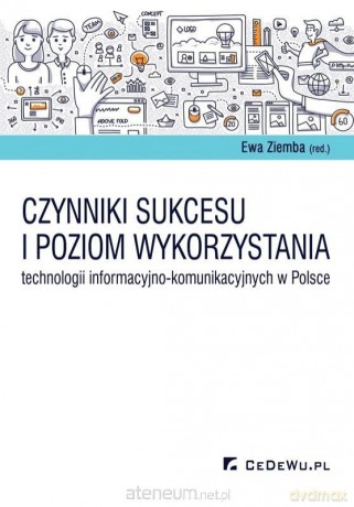 Czynniki sukcesu i poziom wykorzystania technologii [KSIĄŻKA]