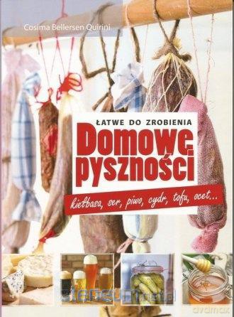 Domowe pyszności - łatwe do zrobienia - Cosima Bellersen Qurini [KSIĄŻKA]