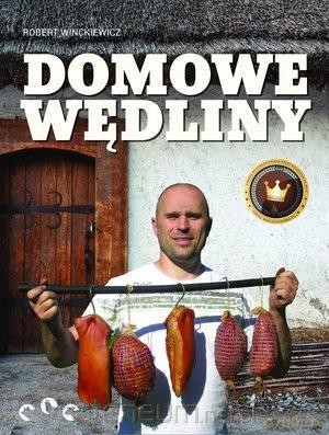 Domowe wędliny - Robert Winckiewicz [KSIĄŻKA]