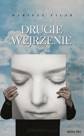 Drugie wejrzenie - Dariusz Filar [KSIĄŻKA]