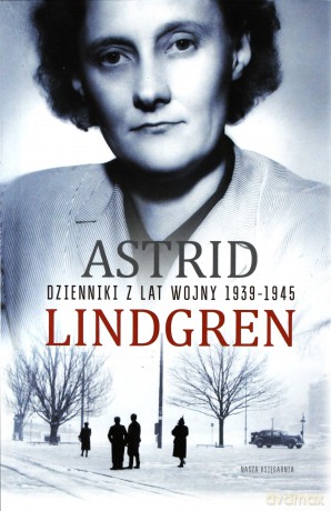 Dzienniki z lat wojny 1939-1945 - Astrid Lindgren [KSIĄŻKA]