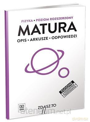 Egzamin maturalny. Fizyka zakres rozszerzony Przykładowe arkusze egzaminacyjne [KSIĄŻKA]