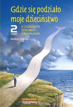 Gdzie się podziało moje dzieciństwo 2 [KSIĄŻKA]