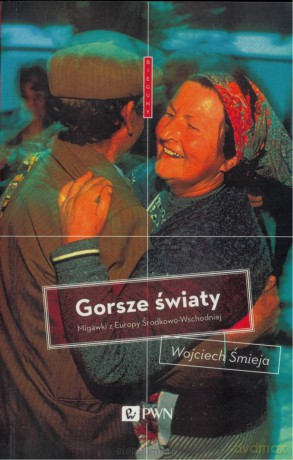 Gorsze światy - Wojciech Śmieja [KSIĄŻKA]