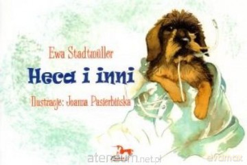 Heca i inni. Lark and other stories - Ewa Stadtmuller [KSIĄŻKA]