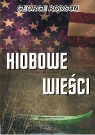 Hiobowe wieści - George Rodson [KSIĄŻKA]