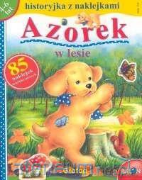 Historyjka z naklejkami. Azorek w lesie - Jean Mouthier [KSIĄŻKA]