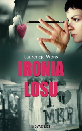 Ironia losu - Laurencja Wons [KSIĄŻKA]