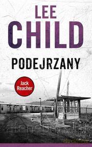 Jack Reacher. Podejrzany - Lee Child [KSIĄŻKA]