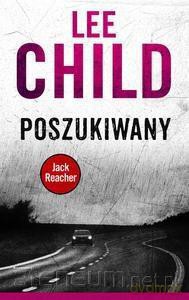 Jack Reacher. Poszukiwany - Lee Child [KSIĄŻKA]
