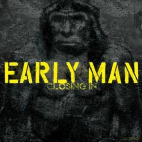 Early Man: Closing In [CD]