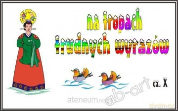 Na tropach trudnych wyrazów