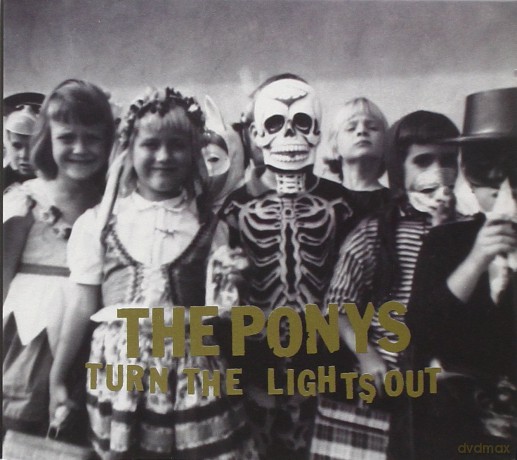 The Ponys: Turn The Lights Out [CD]
