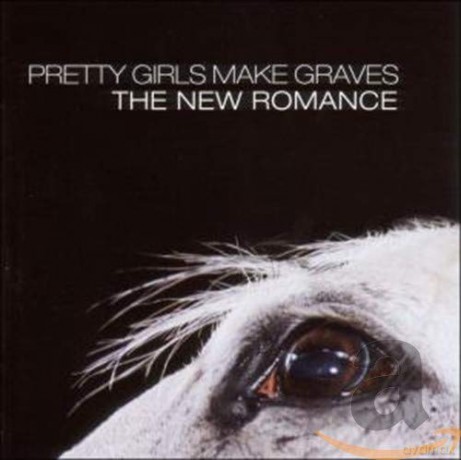 Pretty Girls Make Graves: The New Romance [CD]
