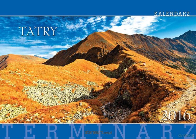 Terminarz 2016 Ścienny 13PL Tatry [KALENDARZ]