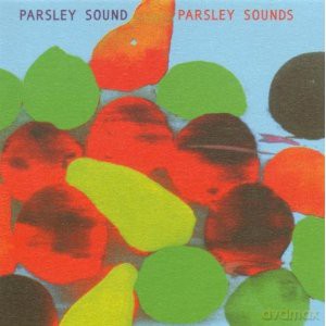 Parsley Sound: Parsley Sounds [CD]