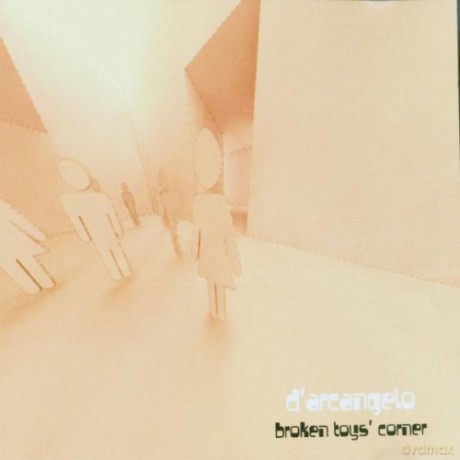 D\'arcangelo: Broken Toys Corner [CD]
