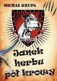 Janek herbu pół krowy - Michał Krupa [KSIĄŻKA]