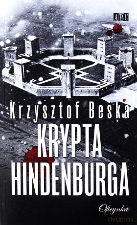 Krypta Hindenburga - Krzysztof Beśka [KSIĄŻKA]