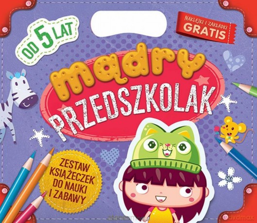 Mądry przedszkolak. Od 5 lat Zestaw książeczek [KSIĄŻKA]