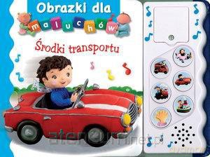 Obrazki dla maluchów. Grające. Środki transportu - Emilie Beaumont, Nathalie Belineau, Christelle Mekdjian [KSIĄŻKA]