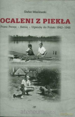 Ocaleni z piekła - Stefan Wasilewski [KSIĄŻKA]