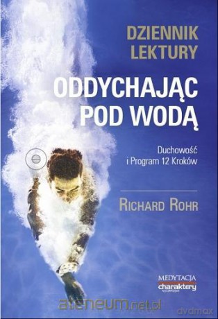Oddychając pod wodą. Dziennik lektury - Richard Rorh [KSIĄŻKA]