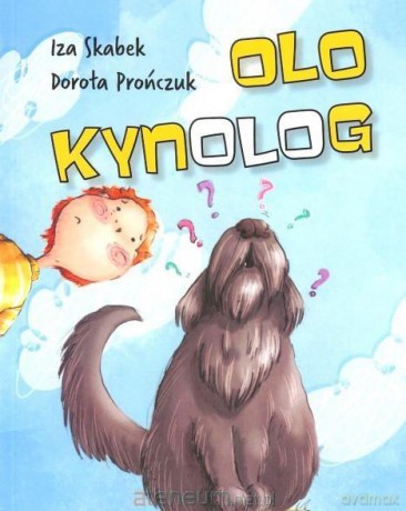 Olo Kynolog - Iza Skabek, Dorota Prończuk [KSIĄŻKA]