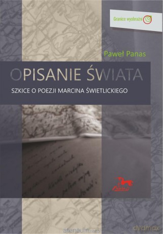 Opisanie świata. Szkice o poezji M. Świetlickiego - Paweł Panas [KSIĄŻKA]
