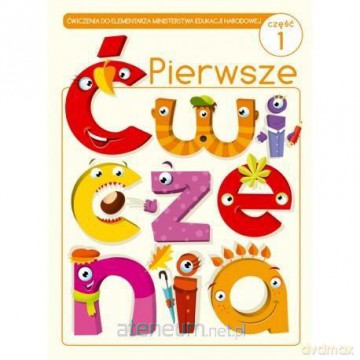 Pierwsze ćwiczenia cz. 1 - Marta Buk-Cegiełka, Jadwiga Dejko [KSIĄŻKA]