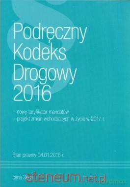 Podręczny Kodeks Drogowy 2016 [KSIĄŻKA]