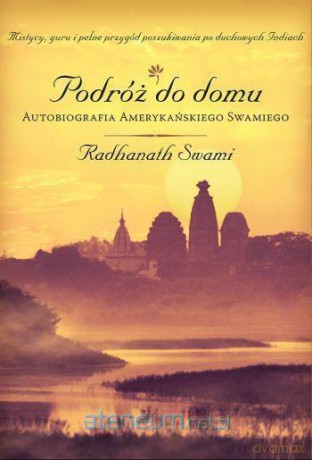 Podróż do domu - Radhanath Swami [KSIĄŻKA]