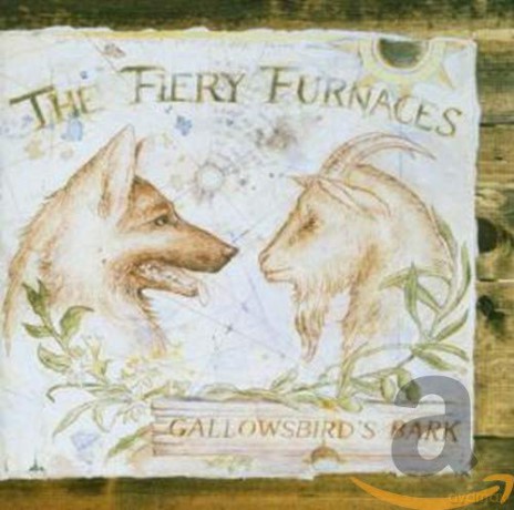 The Fiery Furnaces: Gallowsbird\'s Bark [CD]