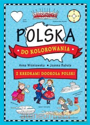 Polska do kolorowania. Z kredkami dookoła świata [KSIĄŻKA]