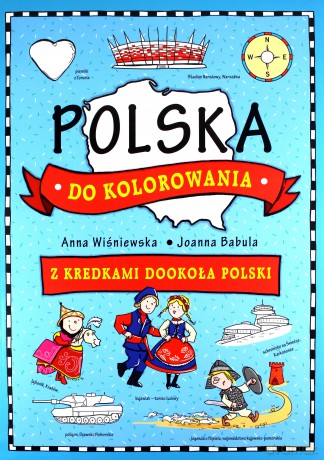 Polska do kolorowania. Z kredkami dookoła świata [KSIĄŻKA]