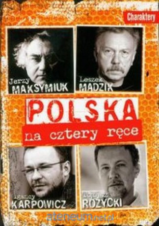 Polska na cztery ręce - Ignacy Karpowicz, Jerzy Maksymiuk, Leszek Mądzik [KSIĄŻKA]